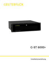 Geutebruck G-ST 6000+ Installationsanleitung