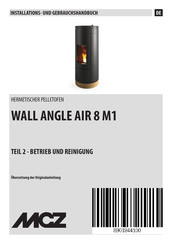 MCZ WALL ANGLE AIR 8 M1 Installations- Und Gebrauchshandbuch