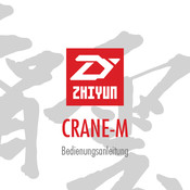 Zhiyun CRANE-M Bedienungsanleitung