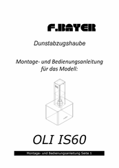 F.BAYER OLI IS60 Montage- Und Bedienungsanleitung