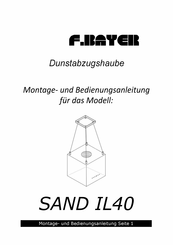 F.BAYER SAND IL40 Montage- Und Bedienungsanleitungen