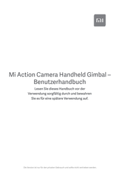 Xiaomi Mi Action Camera Handheld Gimbal Benutzerhandbuch