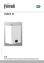 Ferroli FORCE W Betriebs-, Installations- Und Wartungsanleitung