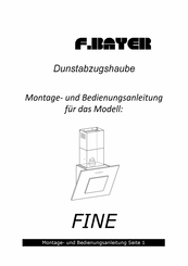 F.BAYER FINE Montage- Und Bedienungsanleitung