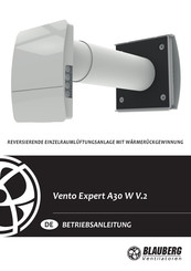 BLAUBERG Ventilatoren Vento Expert A30 W V.2 Betriebsanleitung