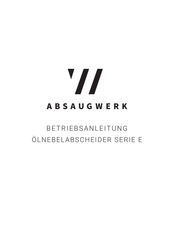 ABSAUGWERK E Serie Betriebsanleitung