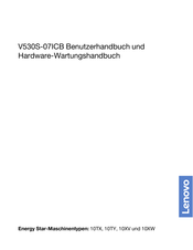 Lenovo V530S-07ICB Benutzerhandbuch Und Hardware-Wartungshandbuch