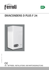 Ferroli DIVACONDENS D PLUS F 24 Betriebs-, Installations- Und Wartungsanleitung