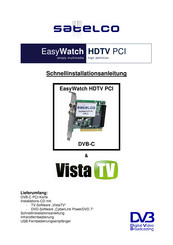 Satelco EasyWatch HDTV PCI Schnellinstallationsanleitung