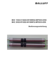 Balluff BIC 1I02-C1A02-M18MN2-BPX03-050 Bedienungsanleitung