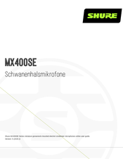 Shure Microflex MX400SE Series Bedienungsanleitung