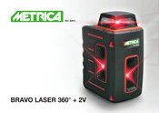 METRICA BRAVO LASER 360 + 2V Bedienungsanleitung