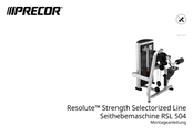 Precor RESOLUTE STRENGTH SELECTORIZED LINE RSL 504 Montageanleitung