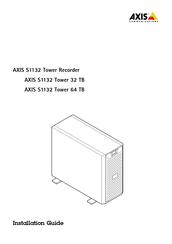Axis S1132 Tower 64 TB Installationsanleitung