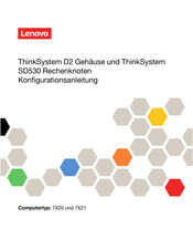 Lenovo Lenovo ThinkSystem SD530 Rechenknoten Typ 7X21 Konfigurationsanleitung