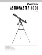 Celestron AstroMaster 80EQ Kurzanleitung Zur Einrichtung