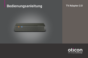 oticon ConnectLine TV Adapter 2.0 Bedienungsanleitung