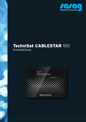 TechniSat CABLESTAR 100 Kurzanleitung