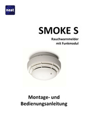 Neat SMOKE S Montage- Und Bedienungsanleitung