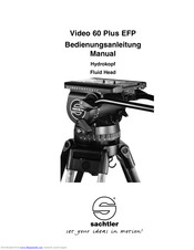 Sachtler Video 60 Plus EFP Bedienungsanleitung