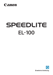 Canon Speedlite EL-100 Erweiterte Anleitung