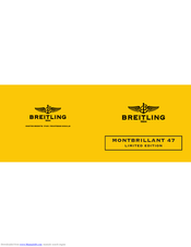 Breitling MONTBRILLANT 47 LIMITED EDITION Bedienungsanleitung