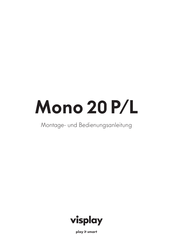 visplay Mono 20 P/L Montage- Und Bedienungsanleitung
