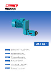 SUHNER MACHINING MAX 40 R Betriebsanleitung