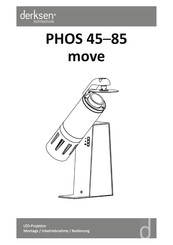 Derksen PHOS move 45 Montage, Inbetriebnahme, Bedienung