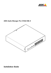 Axis Audio Manager Pro C7050 Mk 2 Installationsanleitung