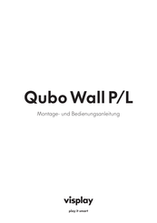 visplay Qubo Wall P/L Montage- Und Bedienungsanleitung