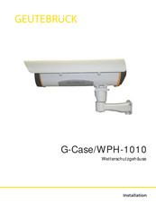 Geutebruck G-Case/WPH Serie Installation