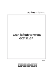 Brunner GOF 37x37 Aufbauanleitung