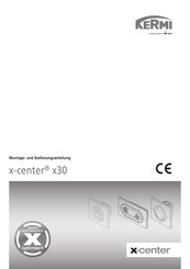 Kermi x-center x30 Montage- Und Bedienungsanleitung
