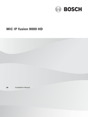 Bosch MIC IP fusion 9000 HD Installationsanleitung