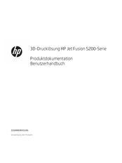 HP Jet Fusion 5200-Serie Produktdokumentation, Benutzerhandbuch
