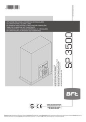 BFT SP 3500 Installations- Und Gebrauchsanleitung