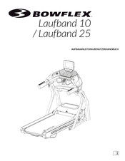 Bowflex Laufband 10 Aufbauanleitung / Benutzerhandbuch