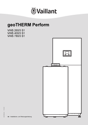 Vaillant geoTHERM Perform VWS 780/3 S1 Installations- Und Wartungsanleitung