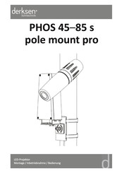 Derksen PHOS 45s pole mount pro Montage, Inbetriebnahme, Bedienung