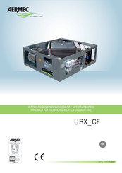 AERMEC URX 10 CF Handbuch Für Installation, Gebrauch Und Wartung