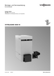 Viessmann Vitoligno 300-H VH3 Montage- Und Serviceanleitung Für Die Fachkraft