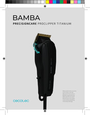 cecotec Bamba Precisioncare Proclipper Titanium Bedienungsanleitung