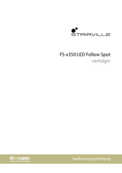 Thomann STAIRVILLE FS-x350 LED Follow Spot Bedienungsanleitung