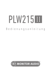 Monitor Audio PLW215II Bedienungsanleitung