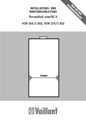 Vaillant Thermoblock atmoTEC II VCW 204/2 XEU Installations- Und Wartungsanleitung
