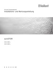 Vaillant auroSTOR VIH S 400 L Installations- Und Wartungsanleitung