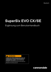 Cannondale SuperSix EVO CX Ergänzung Zum Benutzerhandbuch