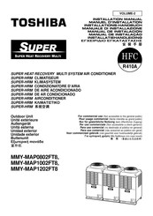 Toshiba SUPER-HRM MMY-MAP1202FT8 Installationshandbuch