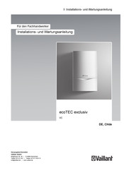 Vaillant ecoTEC exclusiv VC Serie Installations- Und Wartungsanleitung